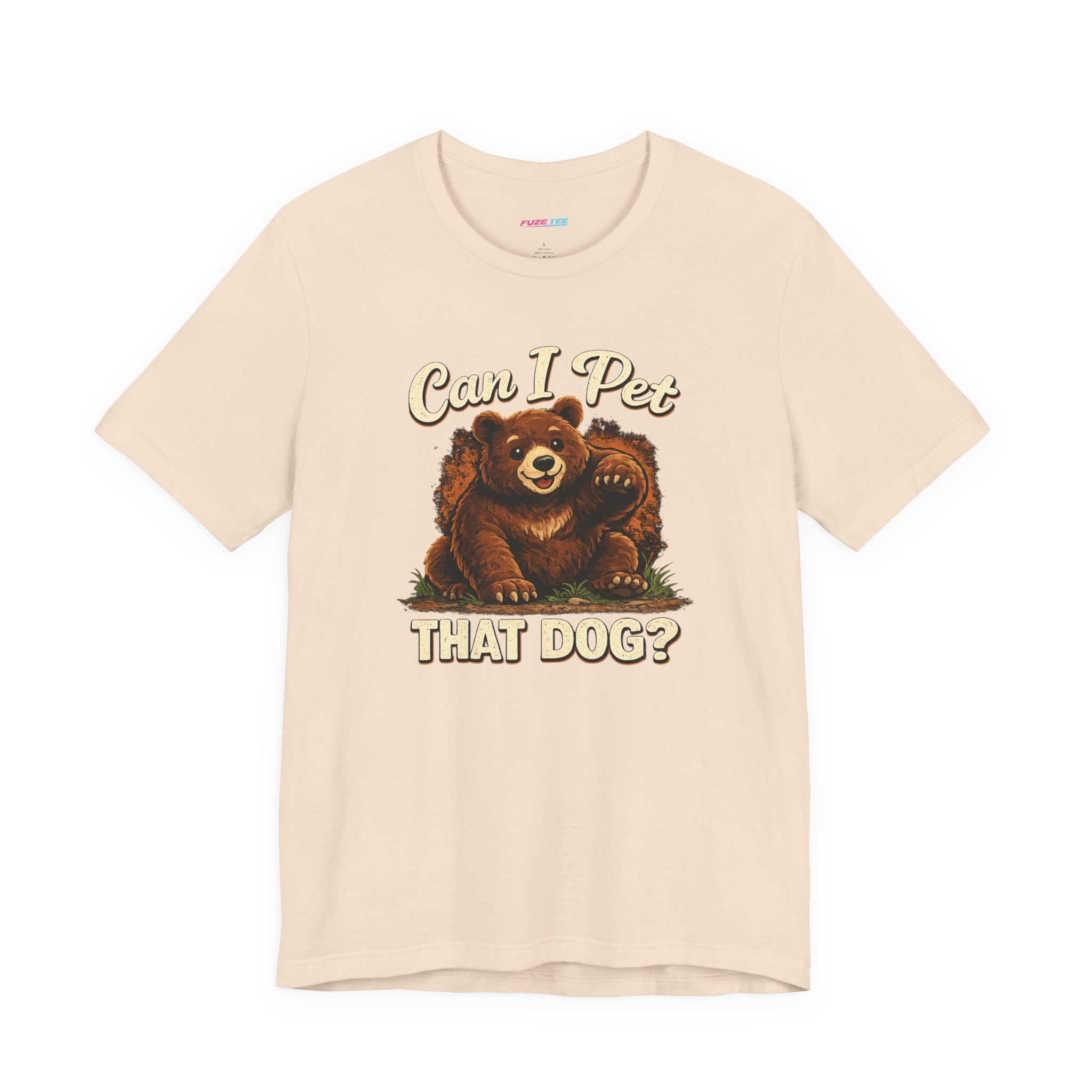 Can I Pet That Dog? - Fuze Tee™ Unisex