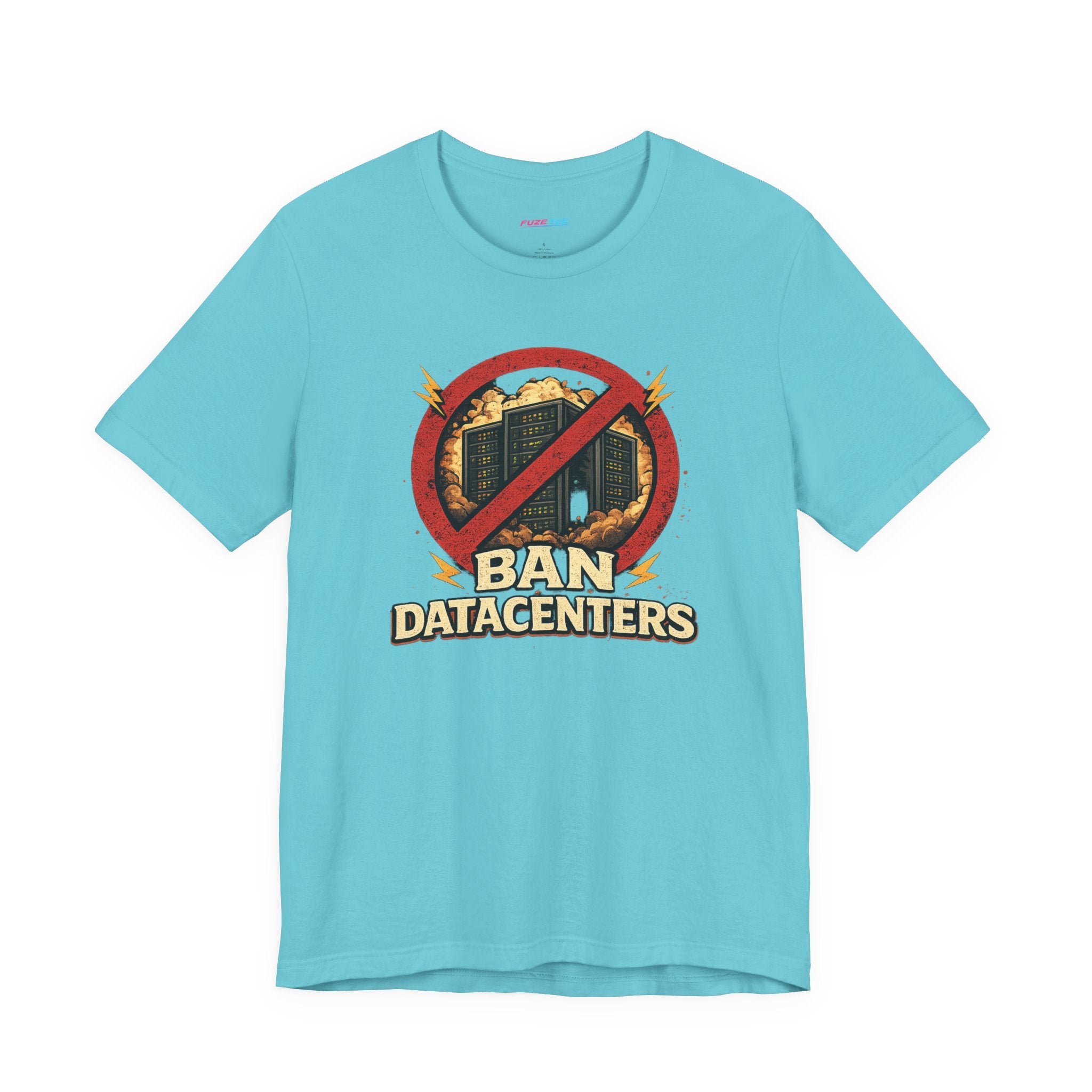 Ban Datacenters - Fuze Tee™ Unisex