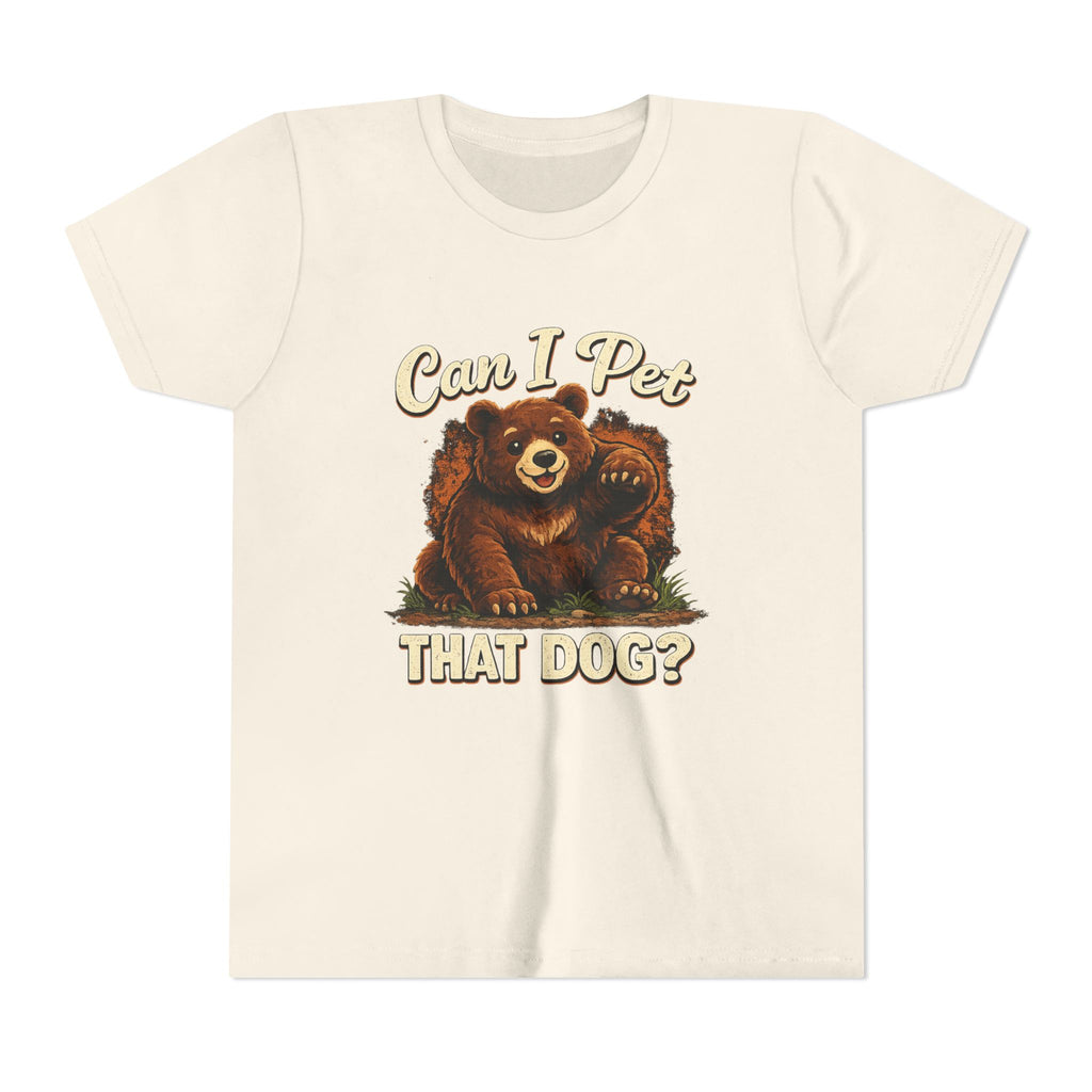 "Can I Pet That Dog?" - Youth Fuze Tee™ - The Best Tee Shirt On The Planet!
