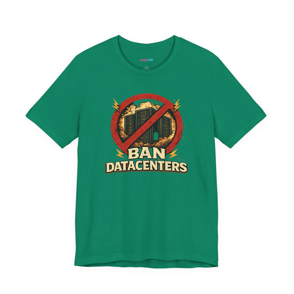 Ban Datacenters - Fuze Tee™ Unisex