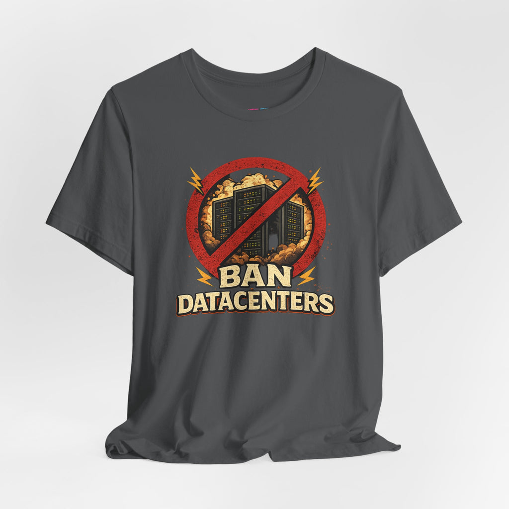 Ban Datacenters - Fuze Tee™ Unisex