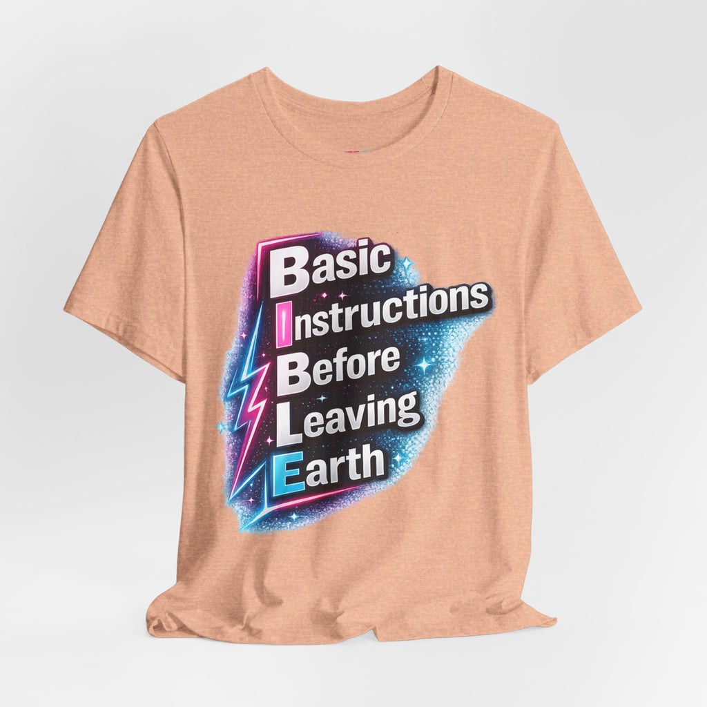 Basic Instructions Before Leaving Earth - Fuze Tee™
