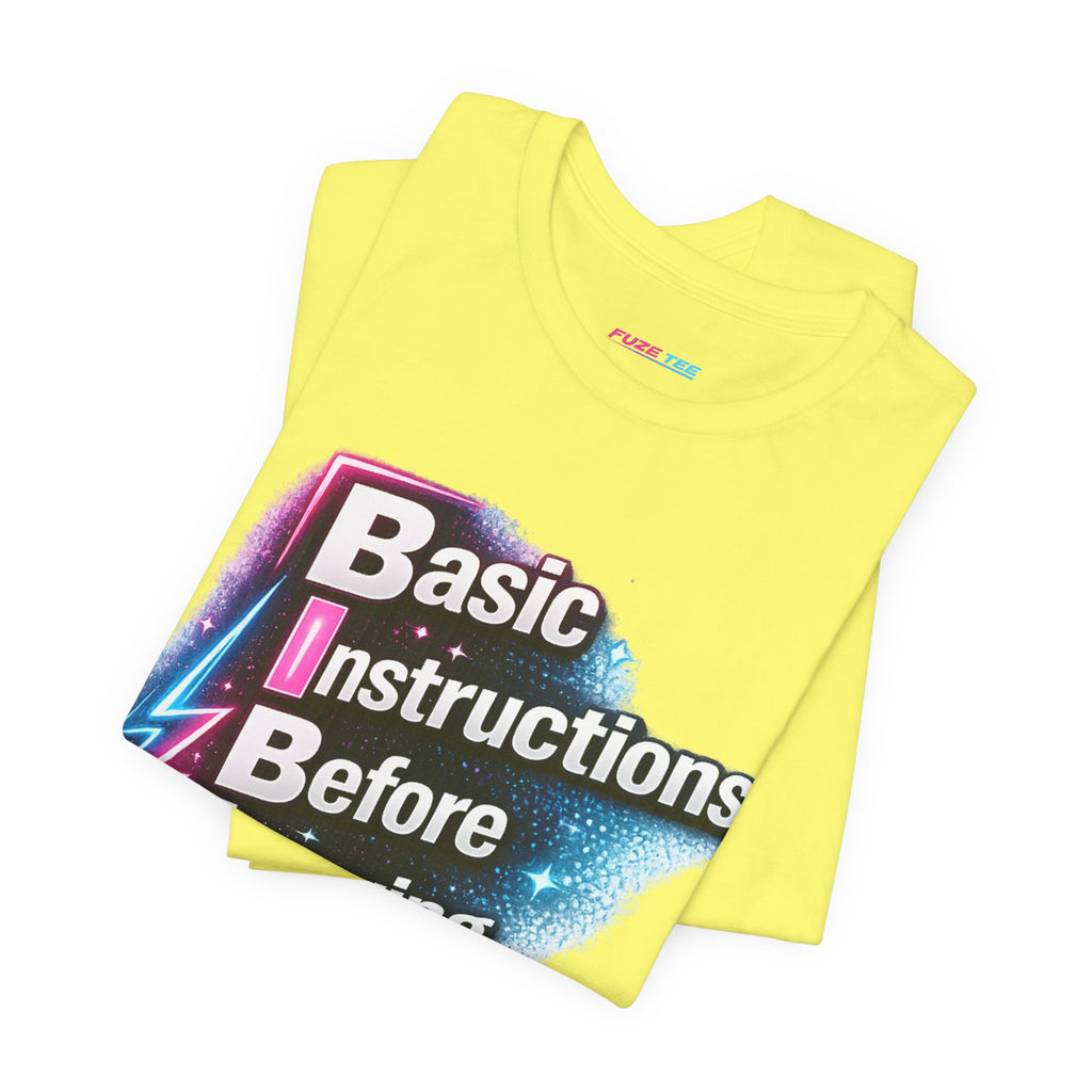 Basic Instructions Before Leaving Earth - Fuze Tee™