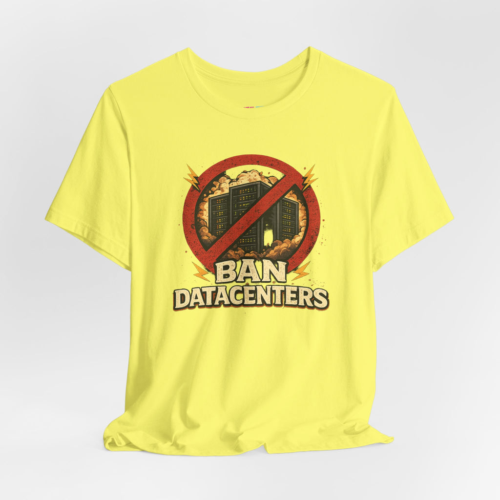 Ban Datacenters - Fuze Tee™ Unisex