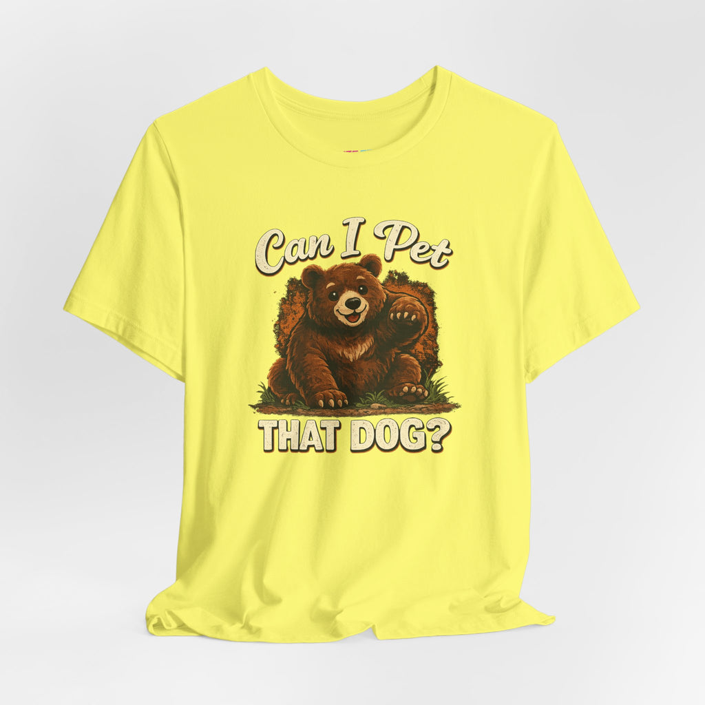 Can I Pet That Dog? - Fuze Tee™ Unisex