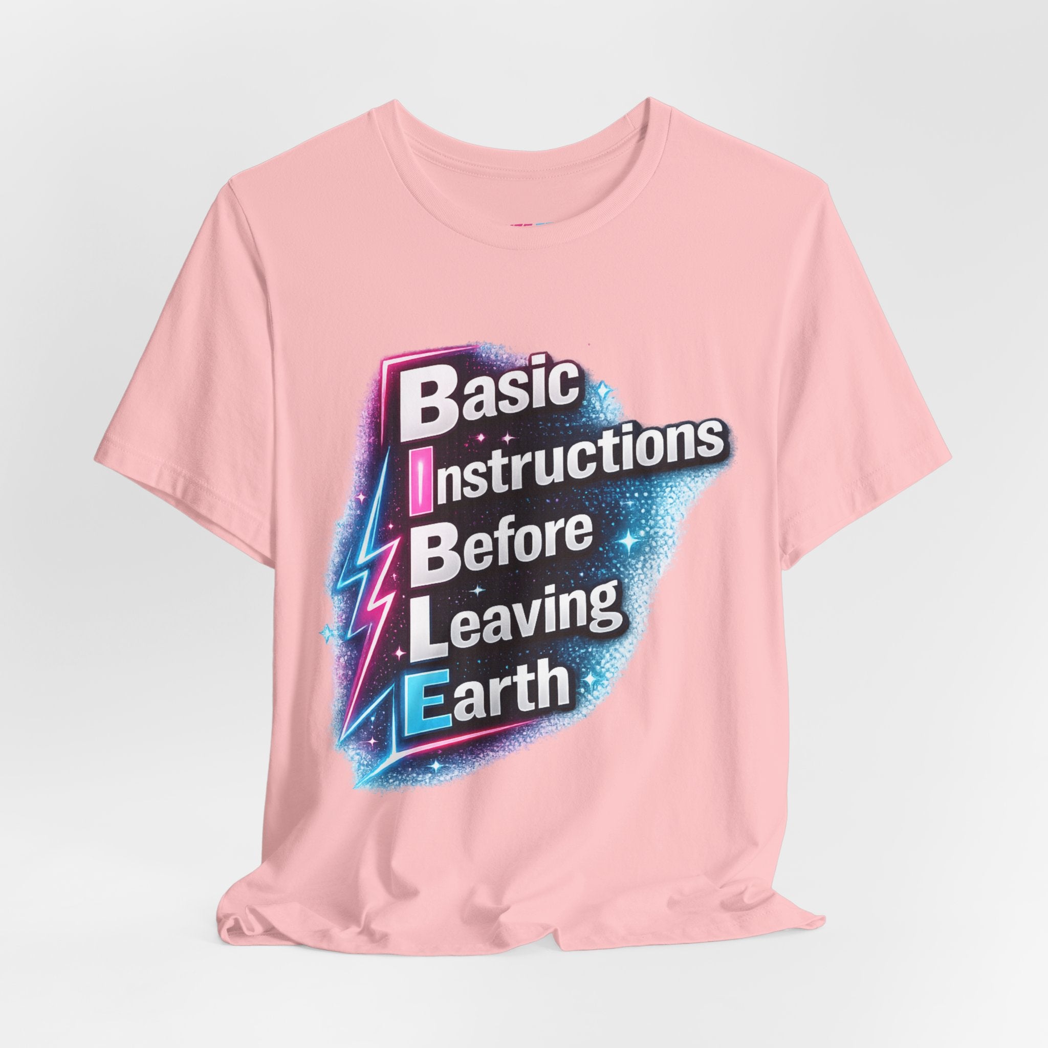 Basic Instructions Before Leaving Earth - Fuze Tee™