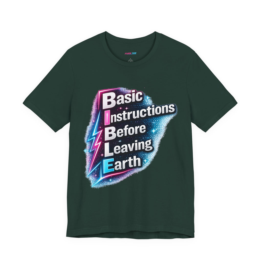 Basic Instructions Before Leaving Earth - Fuze Tee™