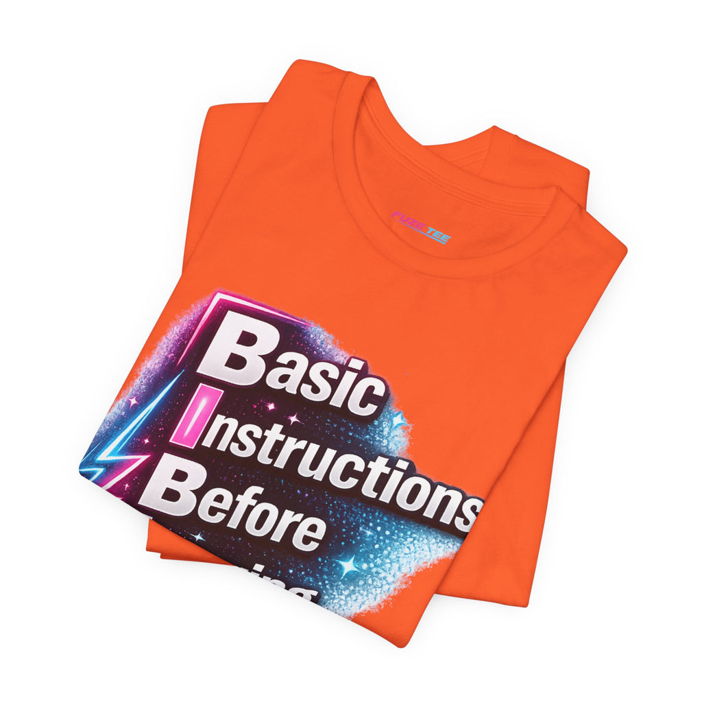 Basic Instructions Before Leaving Earth - Fuze Tee™