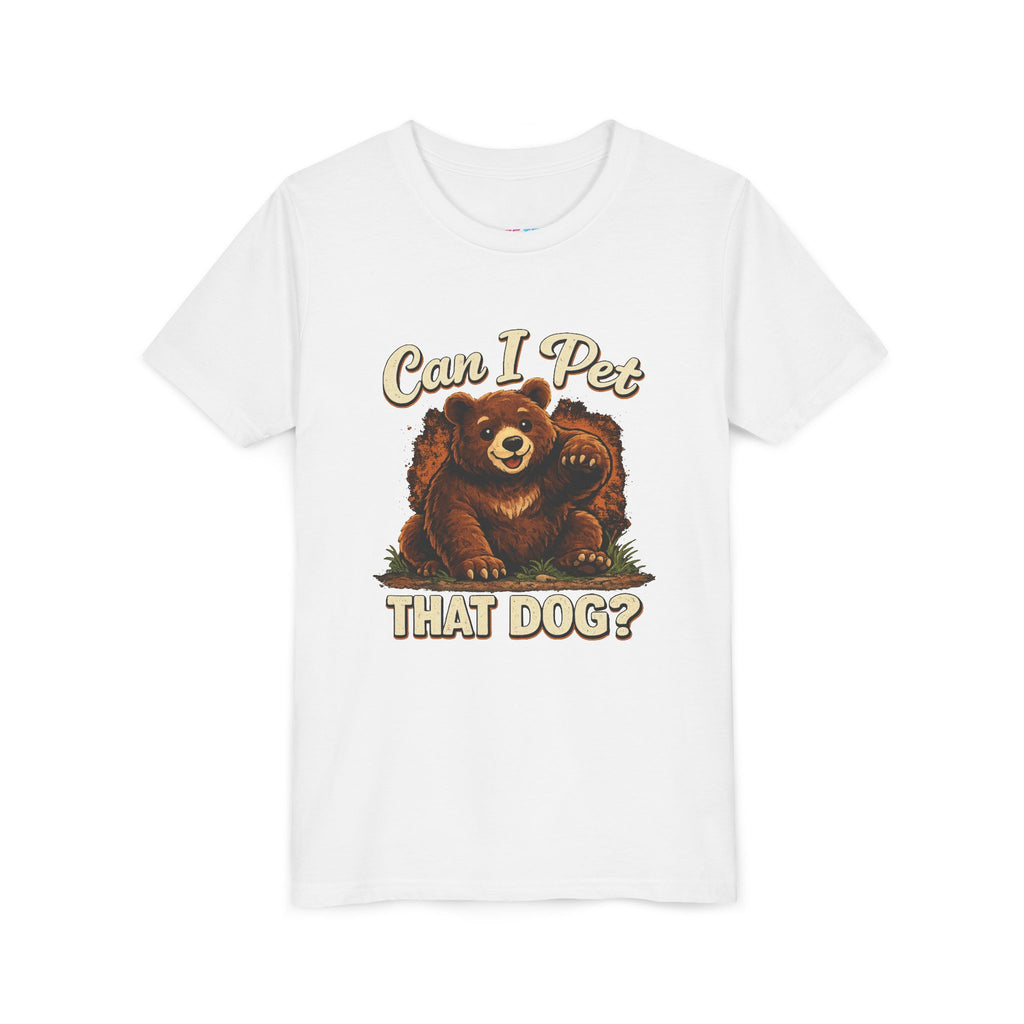 "Can I Pet That Dog?" - Youth Fuze Tee™ - The Best Tee Shirt On The Planet!