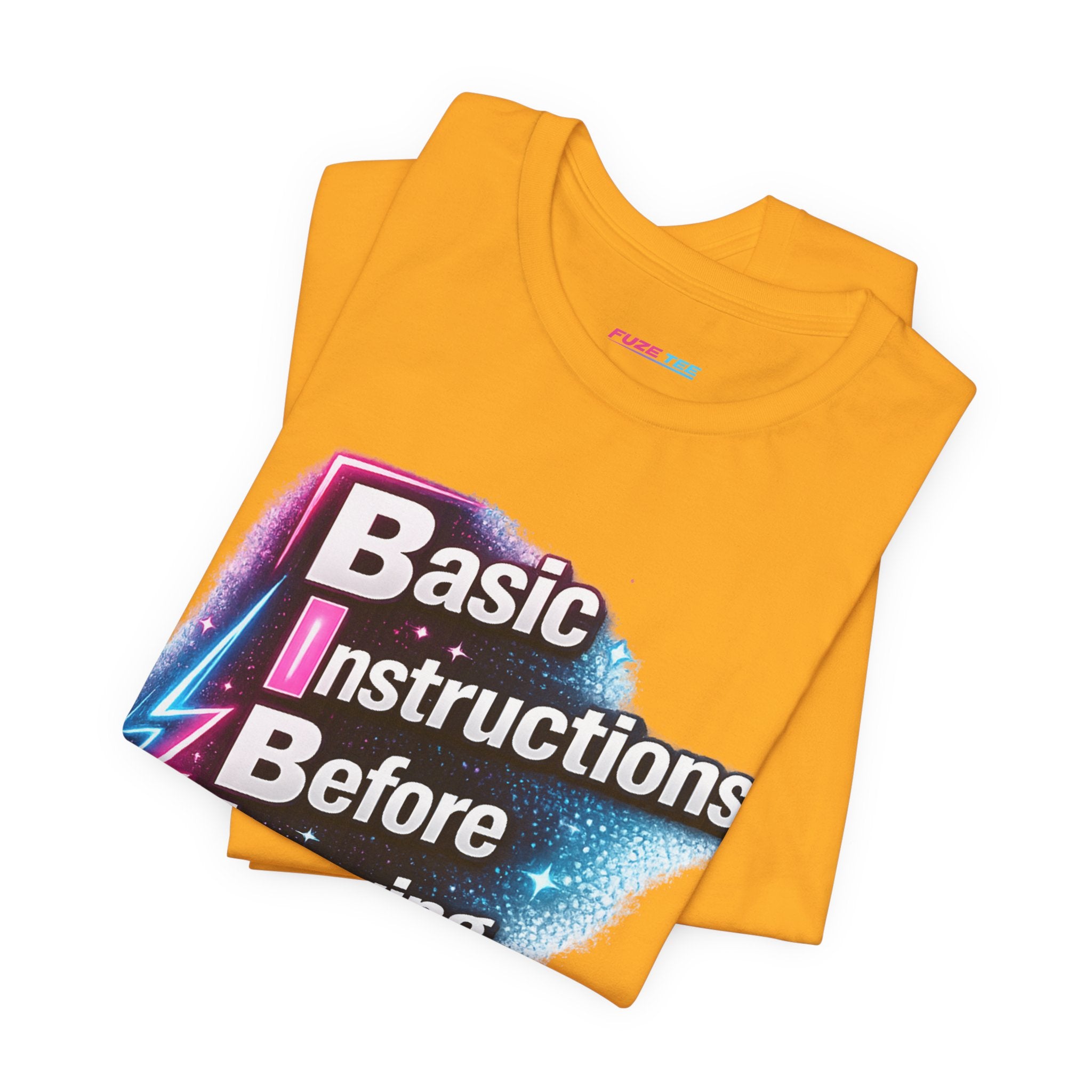 Basic Instructions Before Leaving Earth - Fuze Tee™