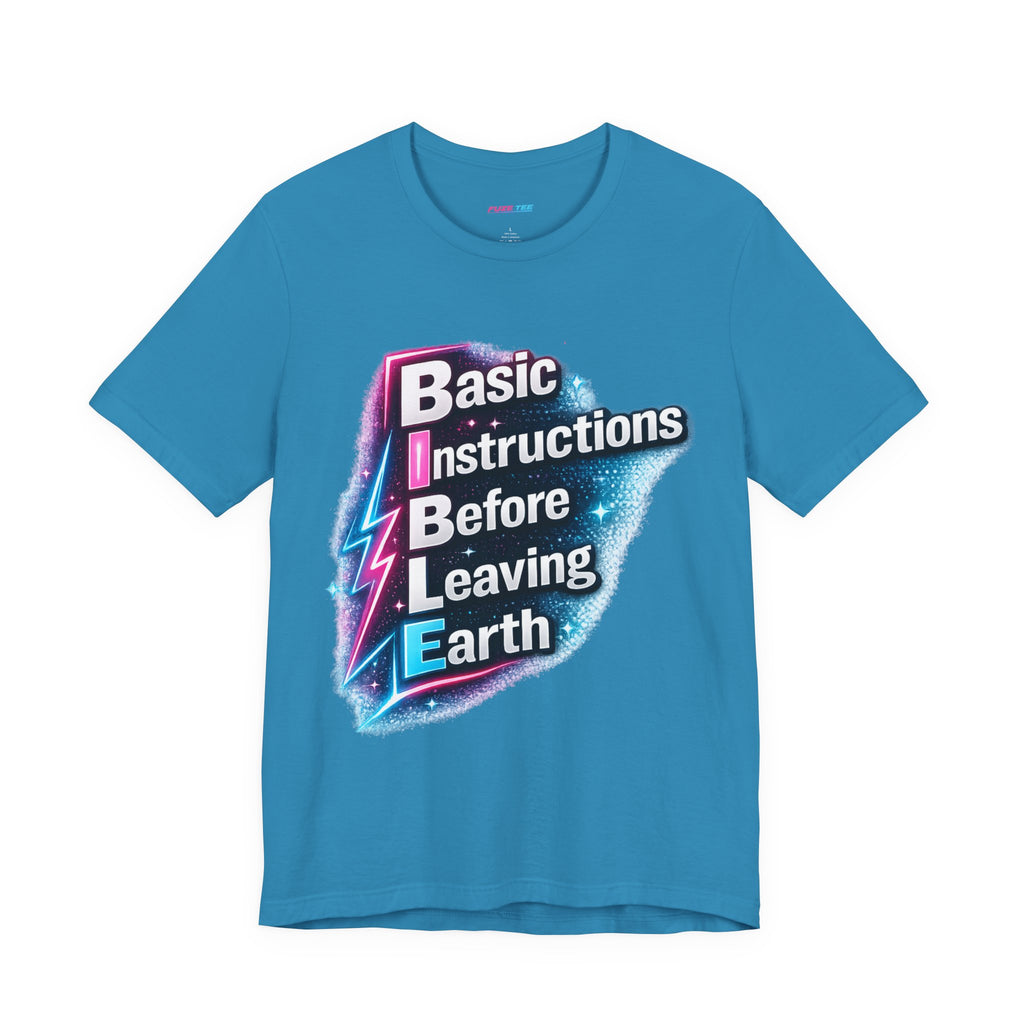 Basic Instructions Before Leaving Earth - Fuze Tee™