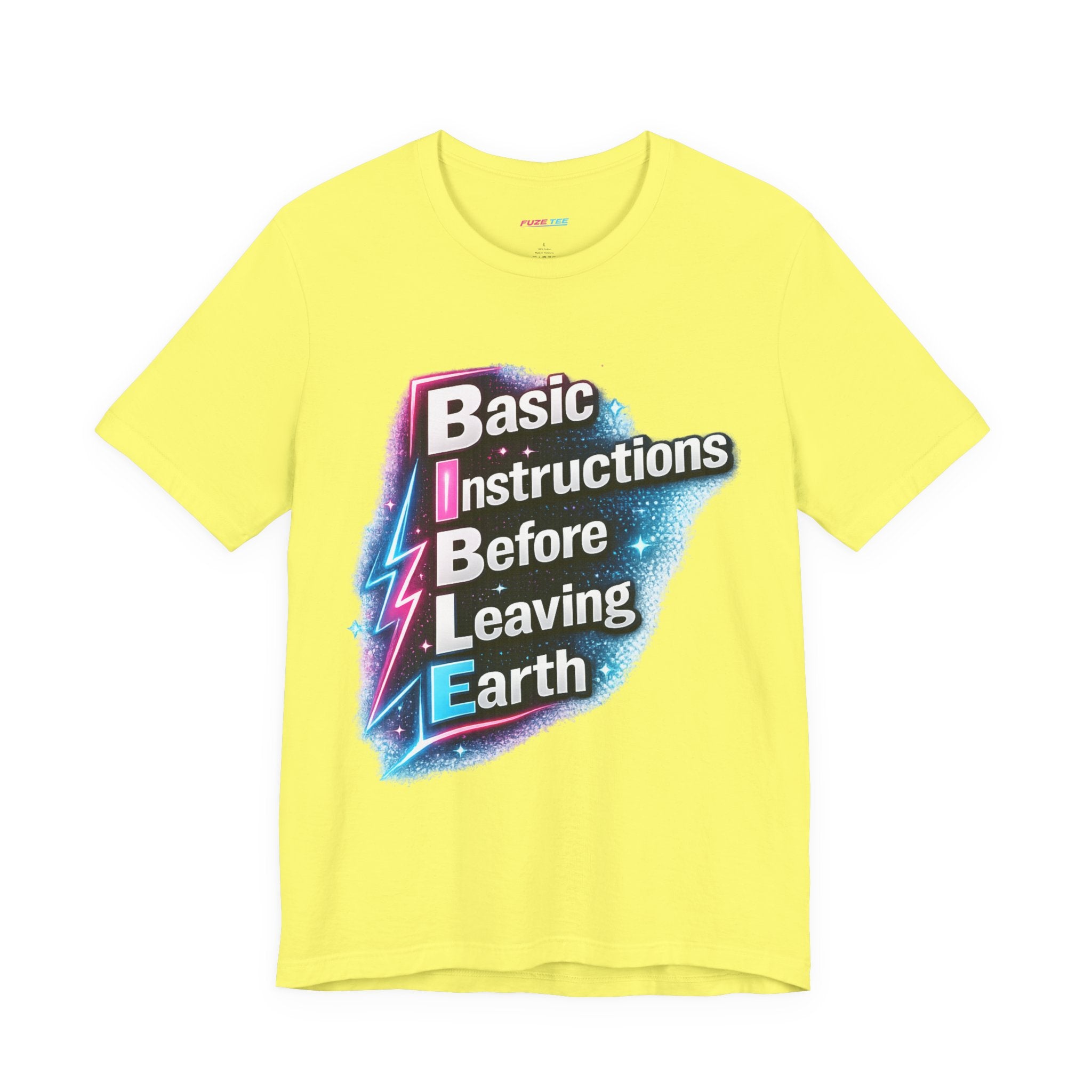 Basic Instructions Before Leaving Earth - Fuze Tee™