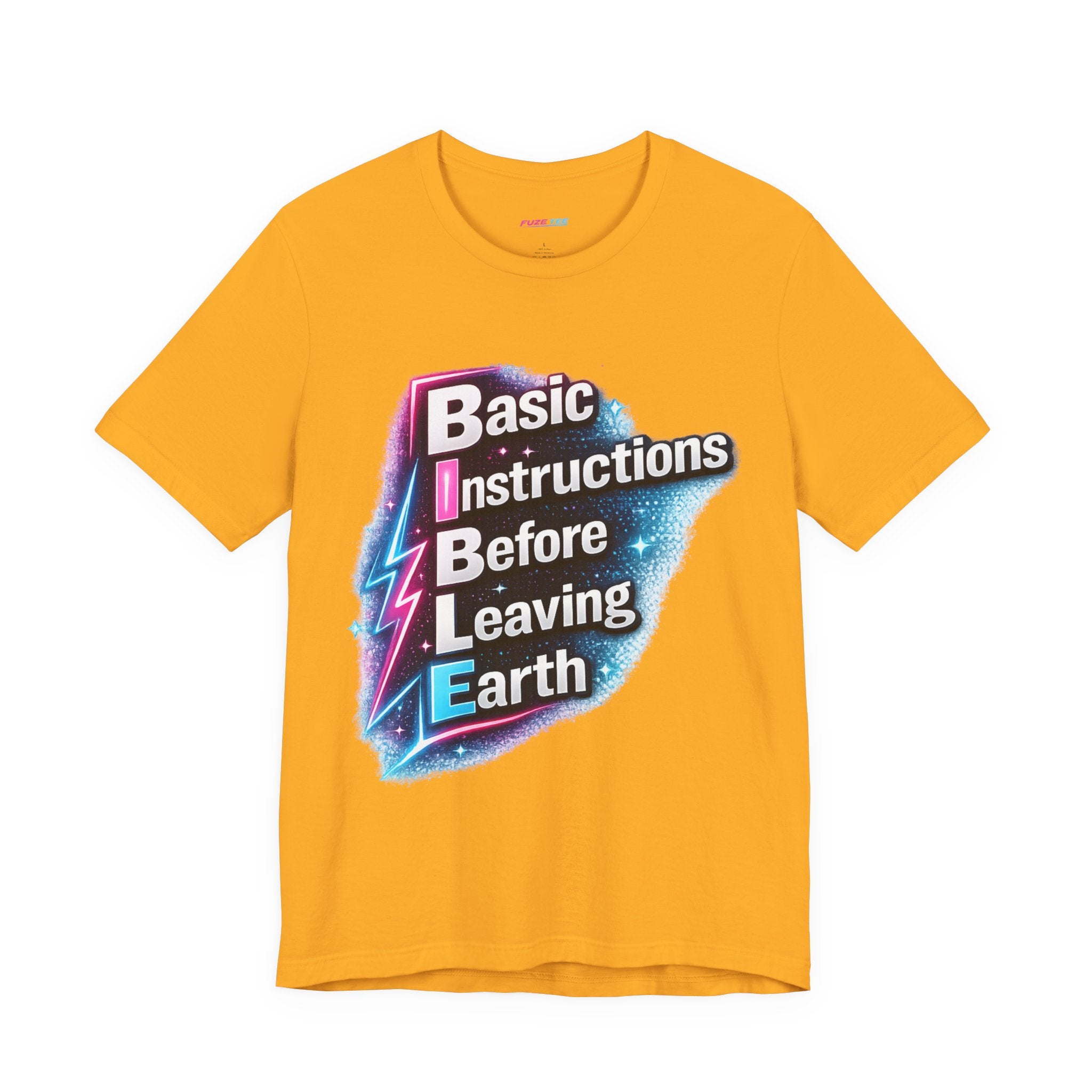 Basic Instructions Before Leaving Earth - Fuze Tee™