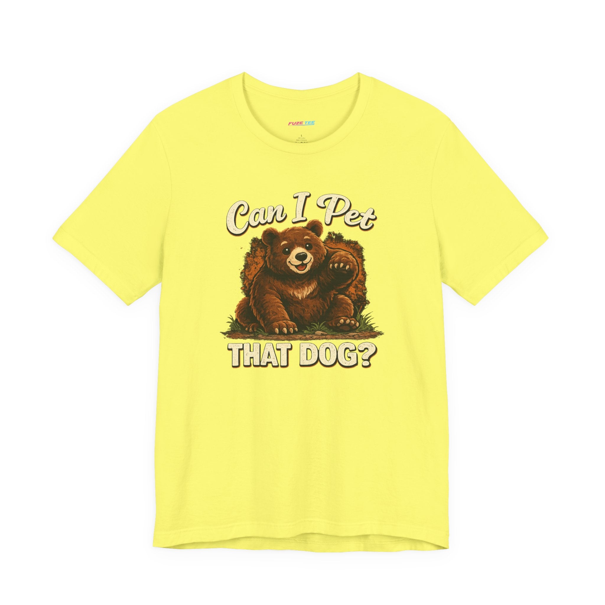 Can I Pet That Dog? - Fuze Tee™ Unisex