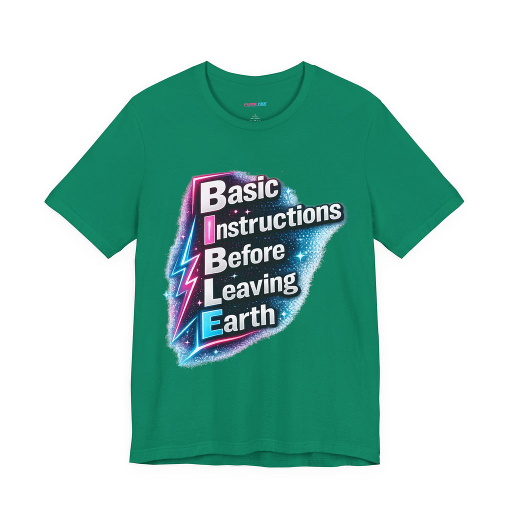 Basic Instructions Before Leaving Earth - Fuze Tee™