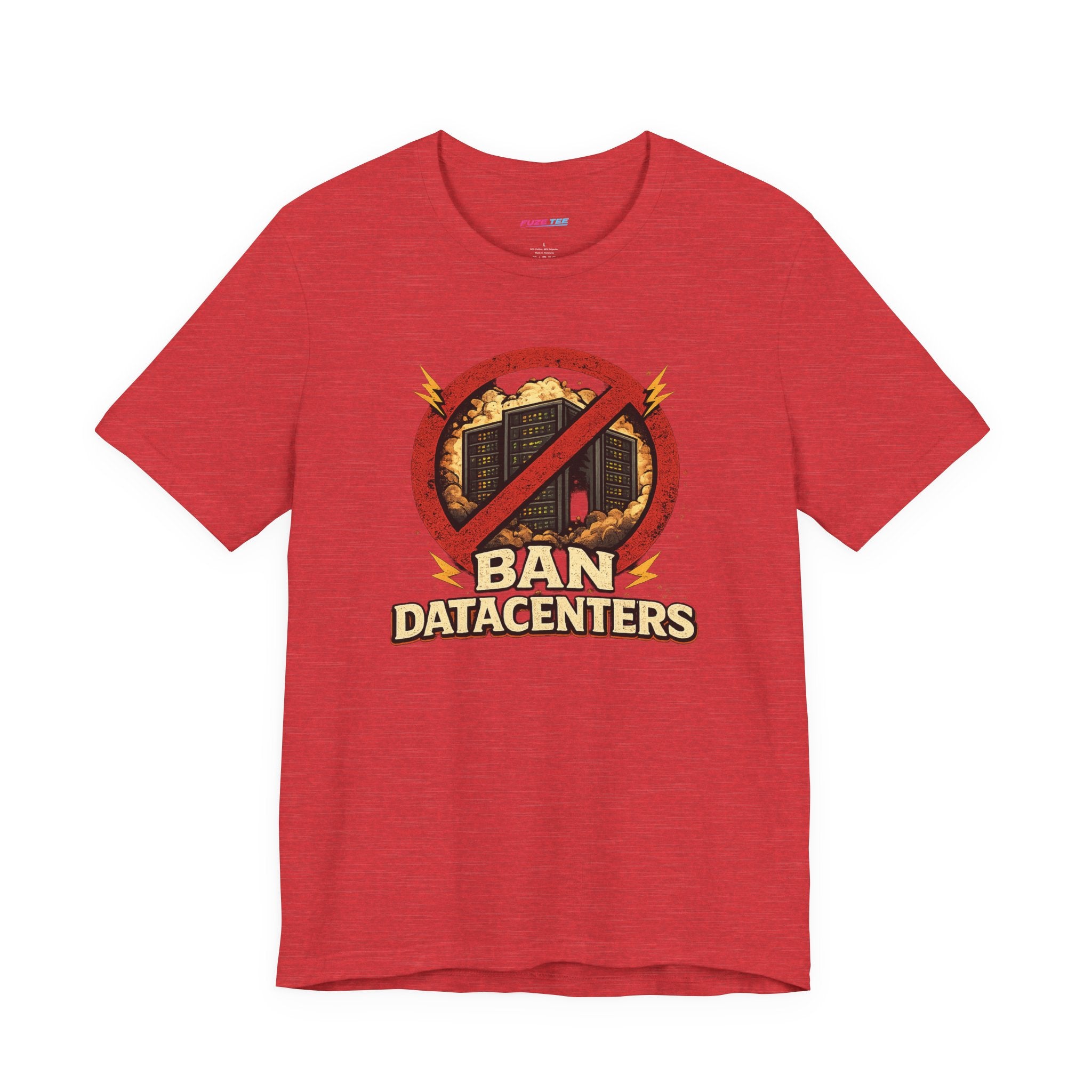Ban Datacenters - Fuze Tee™ Unisex