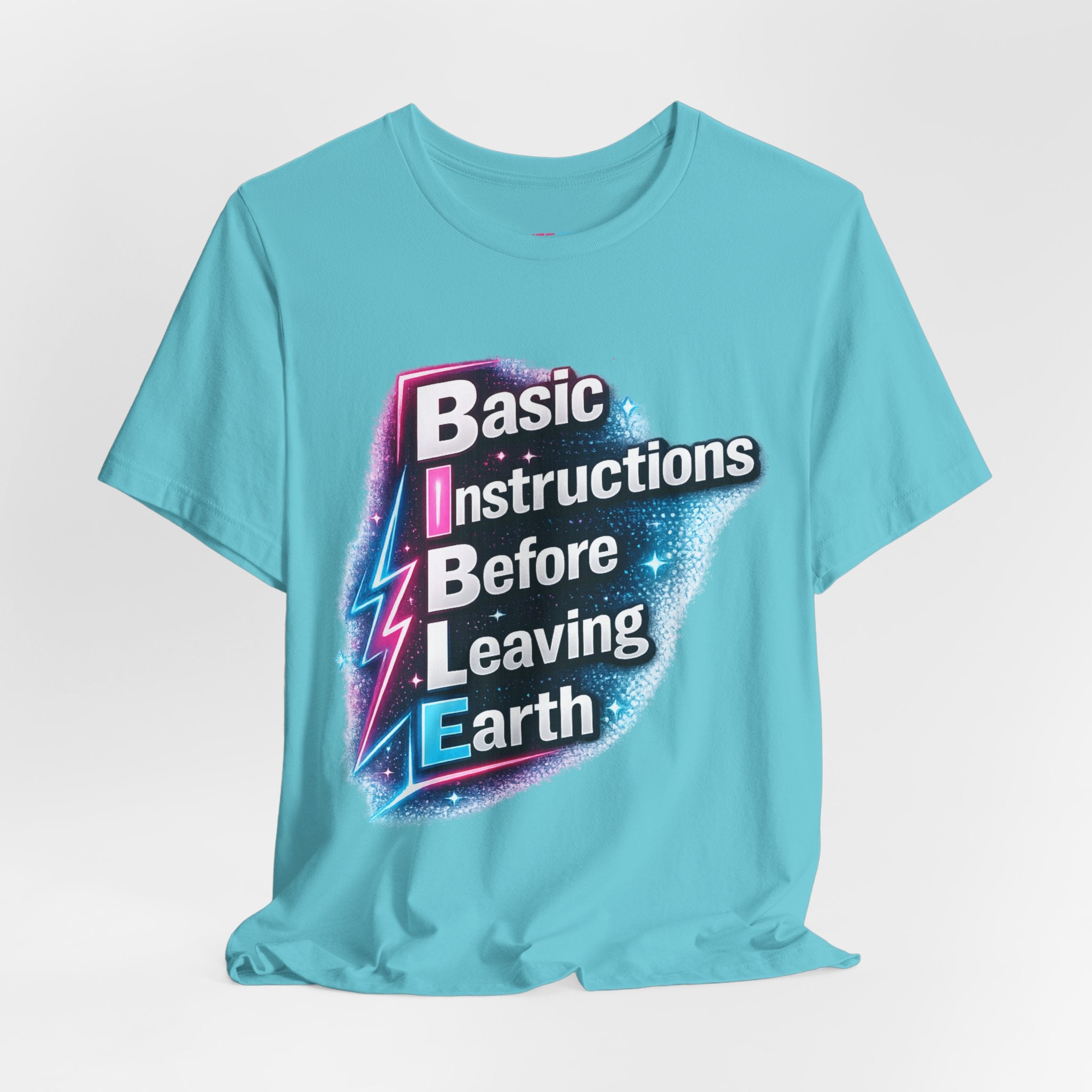 Basic Instructions Before Leaving Earth - Fuze Tee™