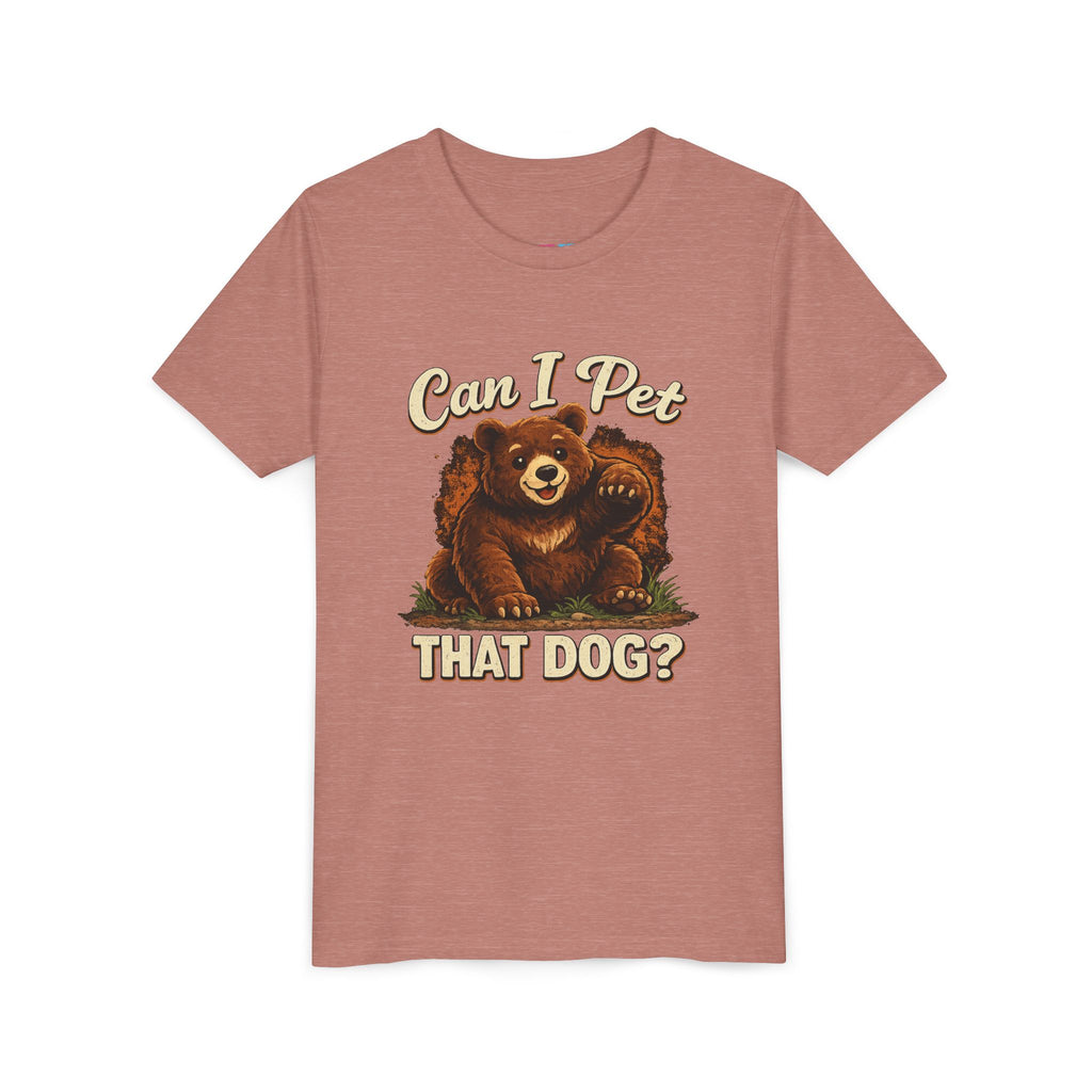 "Can I Pet That Dog?" - Youth Fuze Tee™ - The Best Tee Shirt On The Planet!