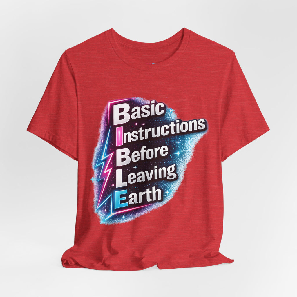 Basic Instructions Before Leaving Earth - Fuze Tee™