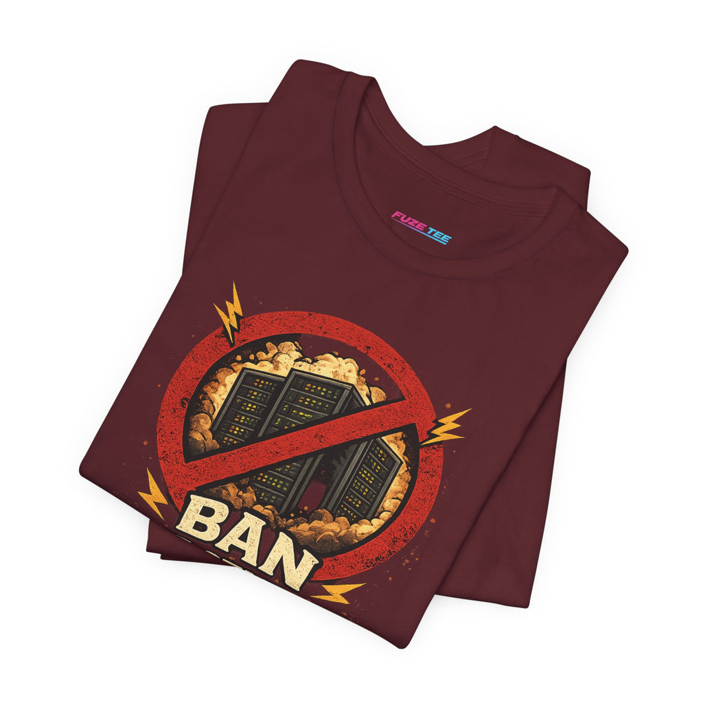 Ban Datacenters - Fuze Tee™ Unisex