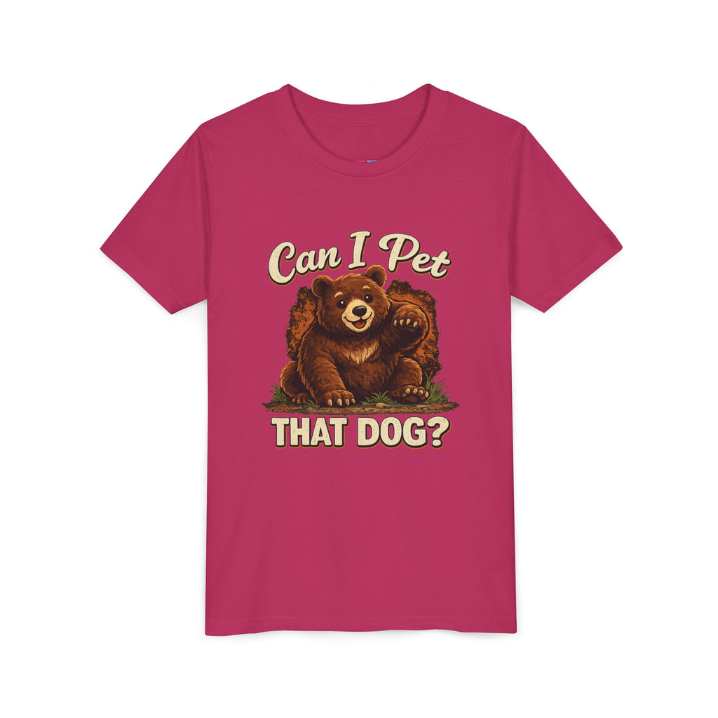 "Can I Pet That Dog?" - Youth Fuze Tee™ - The Best Tee Shirt On The Planet!