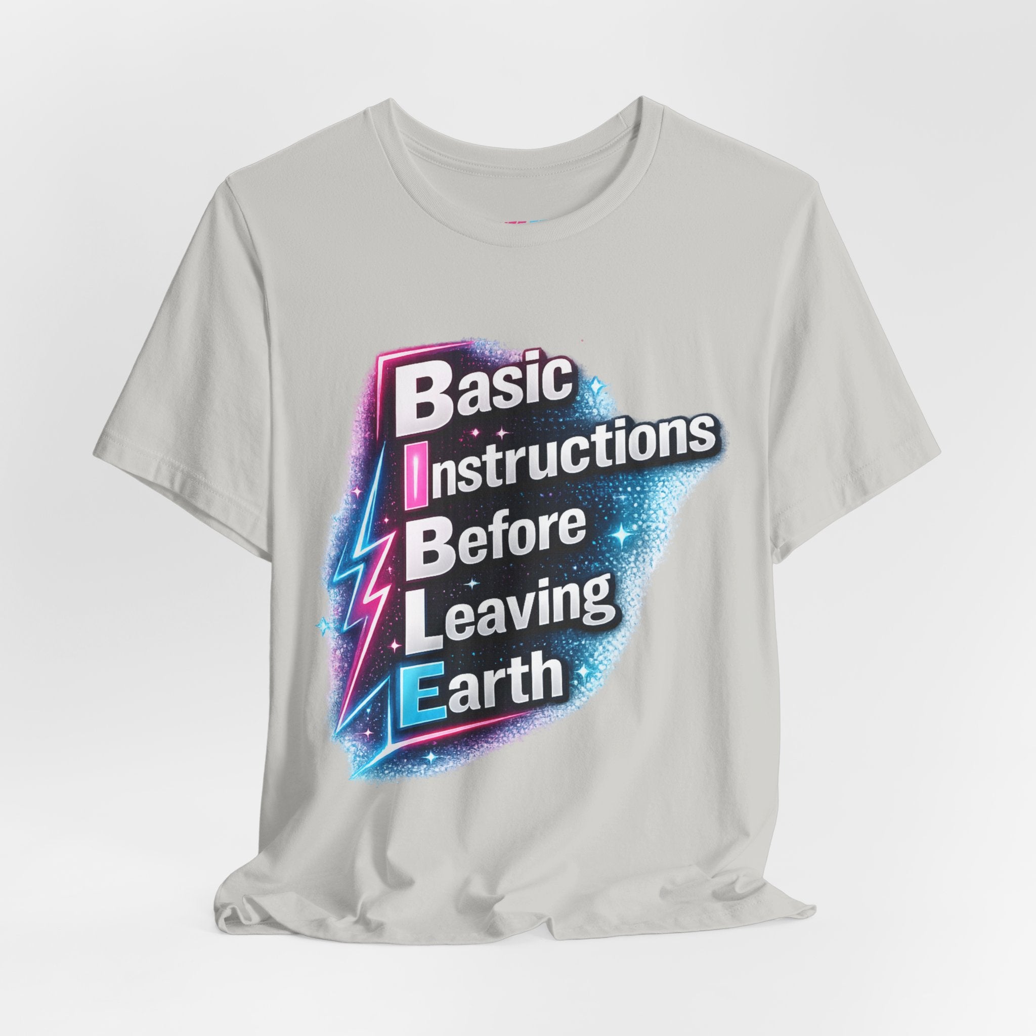 Basic Instructions Before Leaving Earth - Fuze Tee™