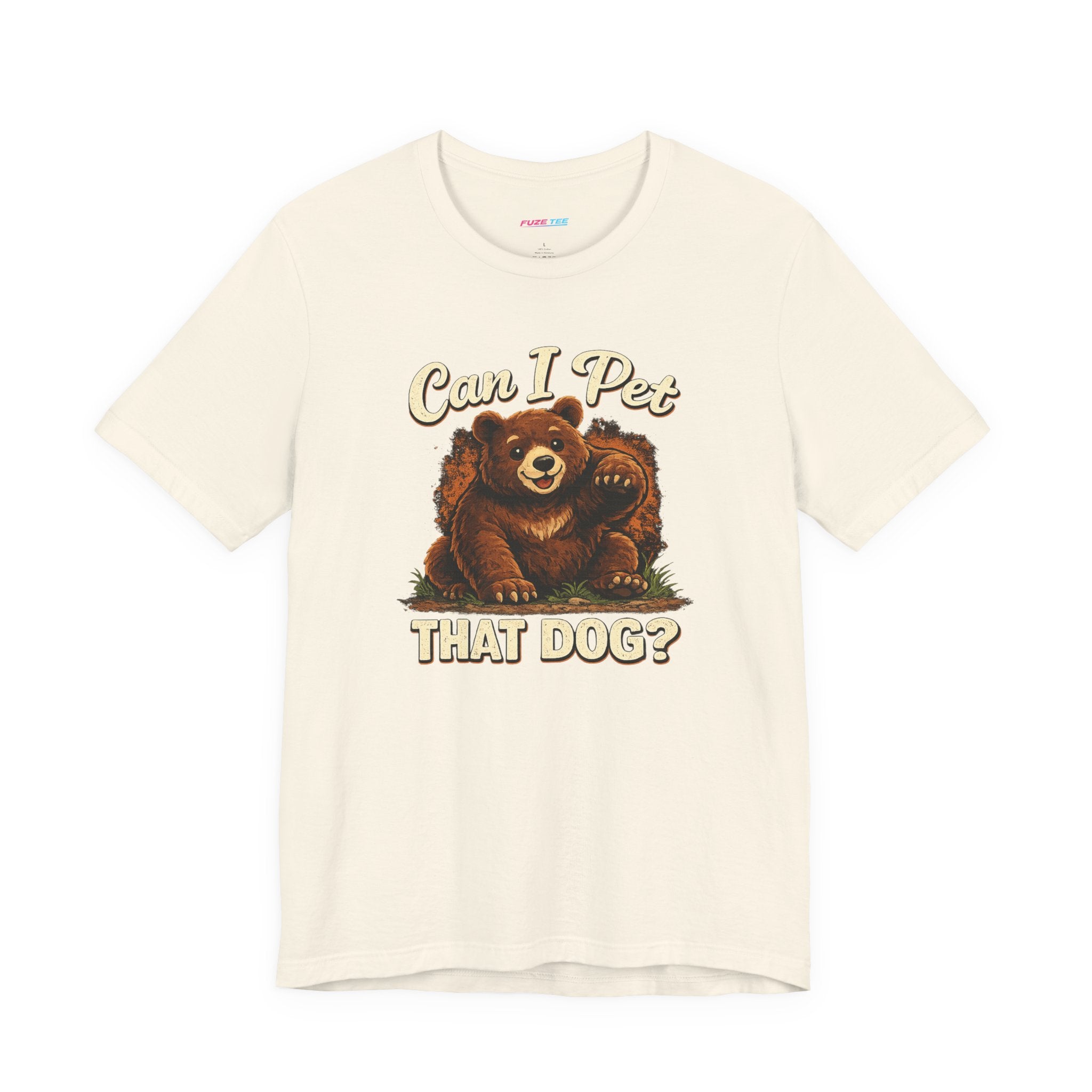 Can I Pet That Dog? - Fuze Tee™ Unisex