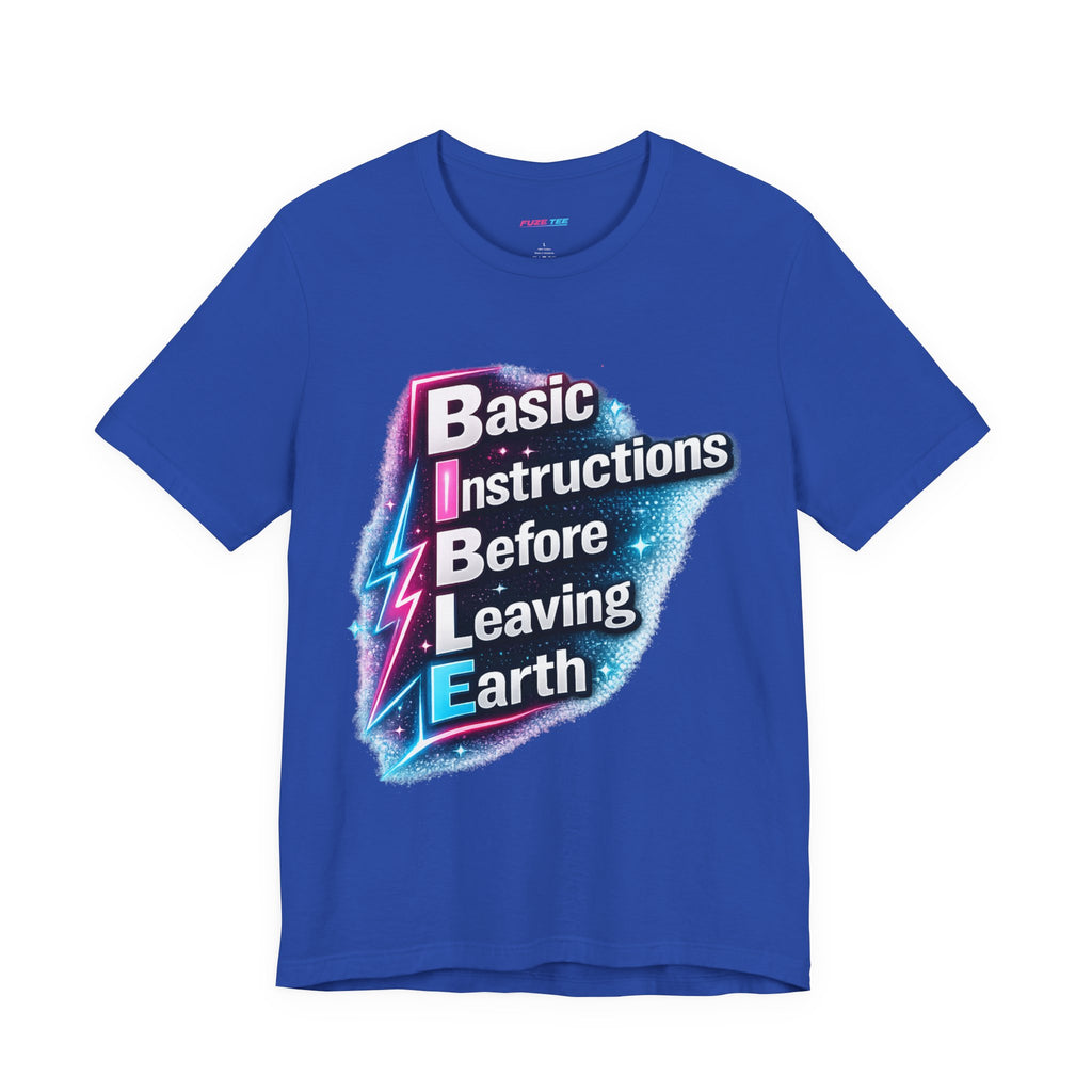Basic Instructions Before Leaving Earth - Fuze Tee™