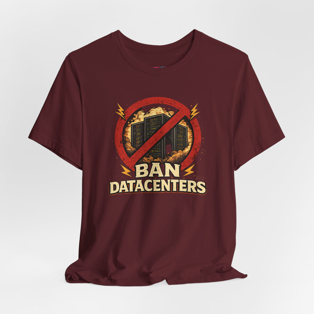 Ban Datacenters - Fuze Tee™ Unisex