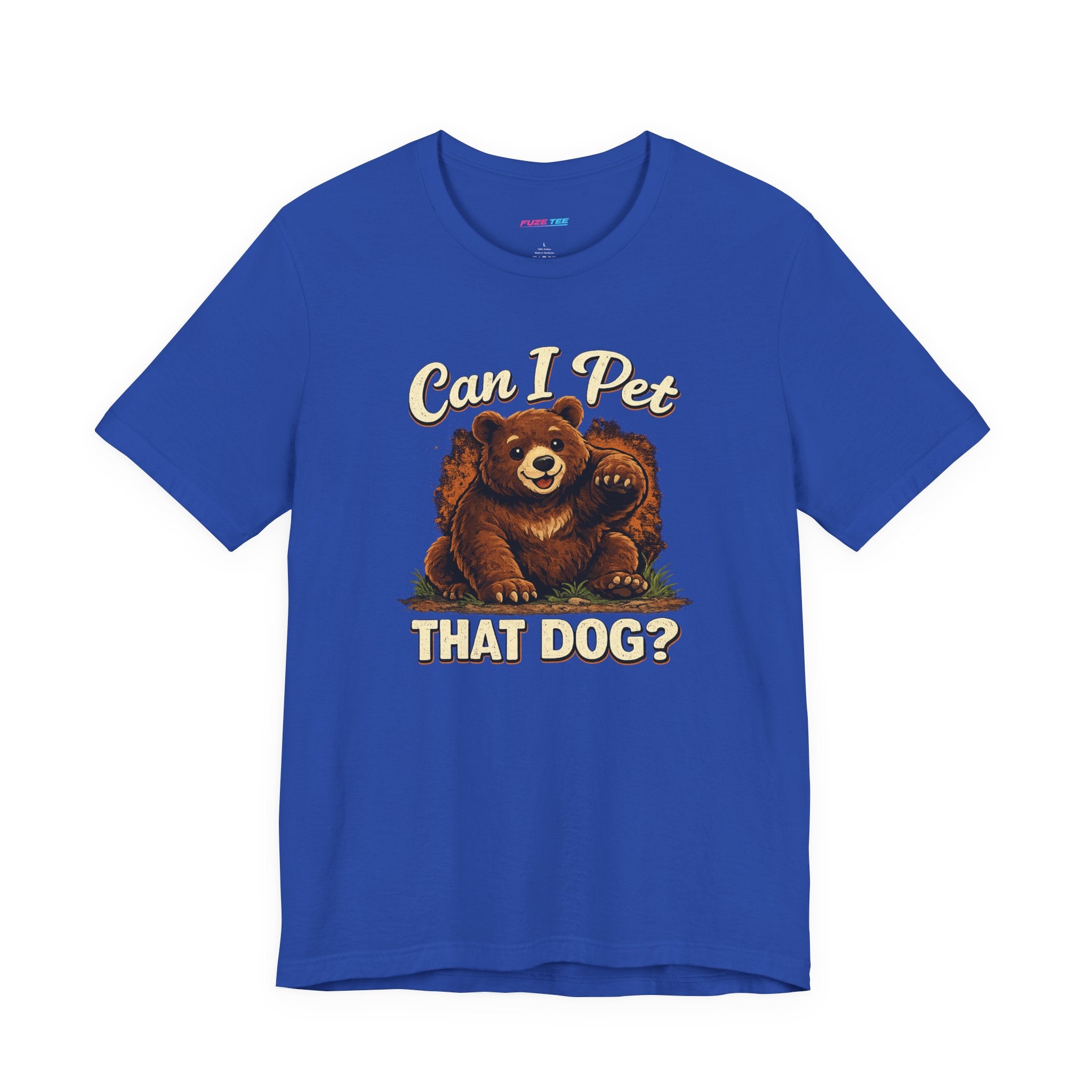 Can I Pet That Dog? - Fuze Tee™ Unisex