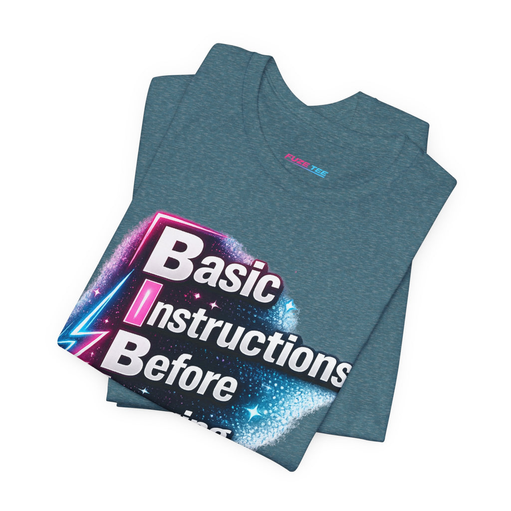 Basic Instructions Before Leaving Earth - Fuze Tee™